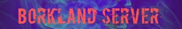 BorkLand Network banner
