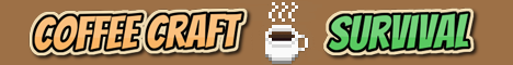 CoffeeCraft Custom Survival | MMORPG banner