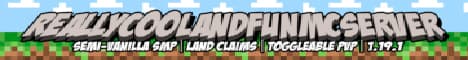 Really Cool and Fun MC Server banner
