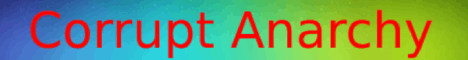Corrupt Anarchy banner